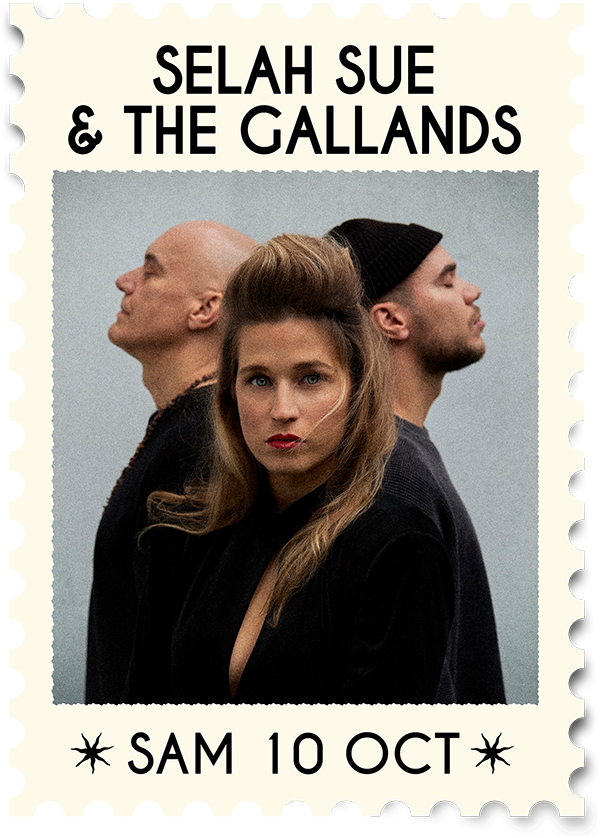 SELAH SUE AND THE GALLANDS